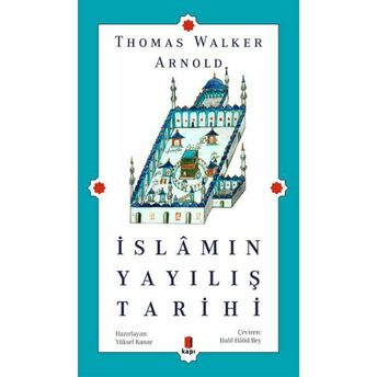 Islamın Yayılış Tarihi Thomas Walker Arnold