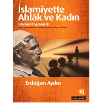 Islamiyette Ahlak Ve Kadın / Islamiyet Gerçeği Iıı Erdoğan Aydın