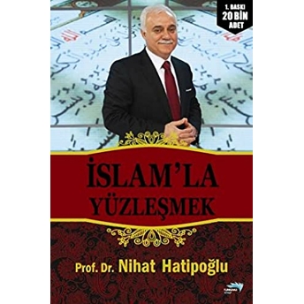 Islam'la Yüzleşmek Nihat Hatipoğlu