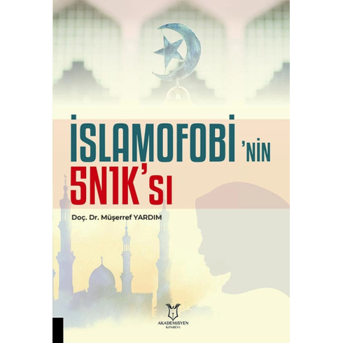 Islamofobi’nin 5N1K’sı Müşerref Yardım