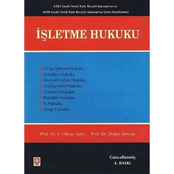 Işletme Hukuku Prof. Dr. I. Yılmaz Aslan