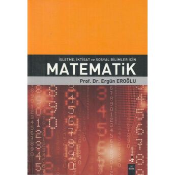 Işletme Iktisat Ve Sosyal Bilimler Için Matematik Ergün Eroğlu