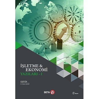 Işletme Ve Ekonomi Yazıları 1 - Kolektif