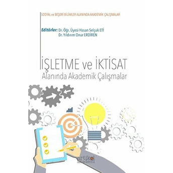 Işletme Ve Iktisat Alanında Akademik Çalışmalar