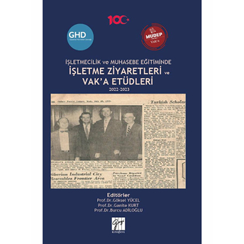 Işletmecilik Ve Muhasebe Eğitiminde Işletme Ziyaretleri Ve Vak’a Etüdleri 2022-2023 Kolektif