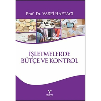 Işletmelerde Bütçe Ve Kontrol-Vasfi Haftacı