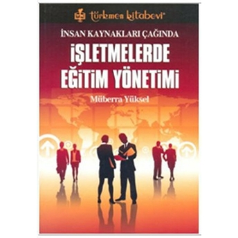 Işletmelerde Eğitim Yönetimi