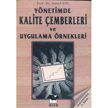 Işletmelerde Ekip Yönetimi Ve Uygulamalı Örnekler Prof. Dr. Ismail Efil