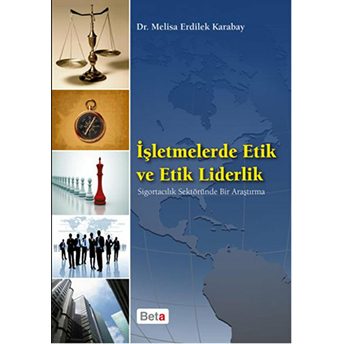 Işletmelerde Etik Ve Etik Liderlik