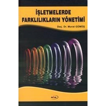 Işletmelerde Farklılıkların Yönetimi