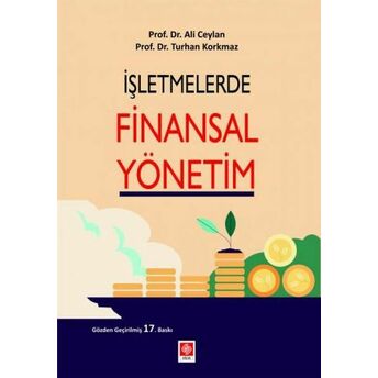 Işletmelerde Finansal Yönetim Ali Ceylan-Turhan Korkmaz