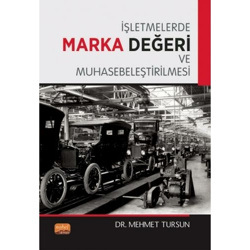 Işletmelerde Marka Değeri Ve Muhasebeleştirilmesi