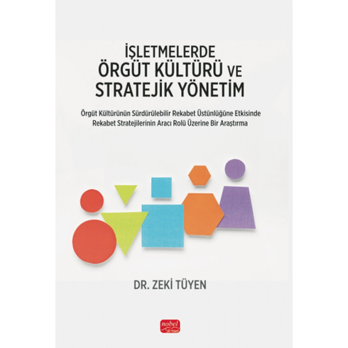 Işletmelerde Örgüt Kültürü Ve Stratejik Yönetim Zeki Tüyen