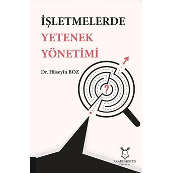 Işletmelerde Yetenek Yönetimi