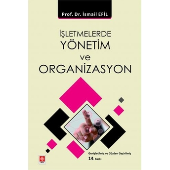 Işletmelerde Yönetim Ve Organizasyon Ismail Efil