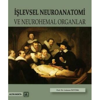 Işlevsel Neuroanatomi Ve Neurohemal Organlar Lokman Öztürk