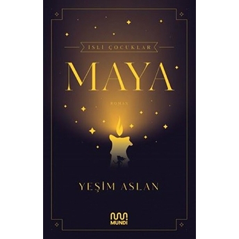 Isli Çocuklar: Maya Yeşim Aslan