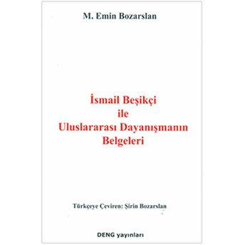 Ismail Beşikçi Ile Uluslararası Dayanışmanın Belgeleri