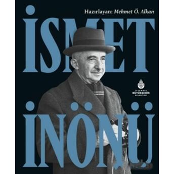 Ismet Inönü Mehmet Ö. Alkan