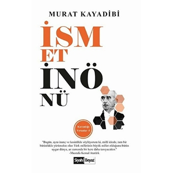 Ismet Inönü Murat Kayadibi