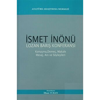 Ismet Önönü Lozan Barış Konferansı Kolektif