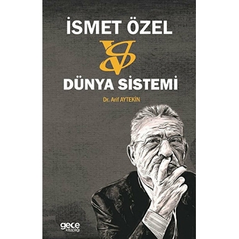 Ismet Özel: Versus Dünya Sistemi