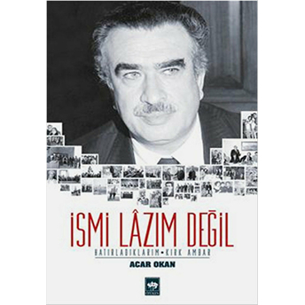 Ismi Lazım Değil Acar Okan