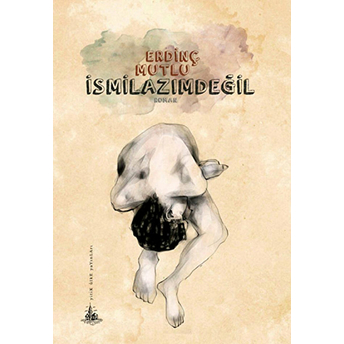 Ismilazımdeğil-Erdinç Mutlu