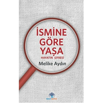 Ismine Göre Yaşa Melike Aydın