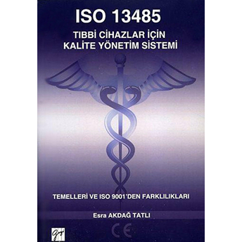 Iso 13485 Tıbbi Cihazlar Için Kalite Yönetim Sistemi