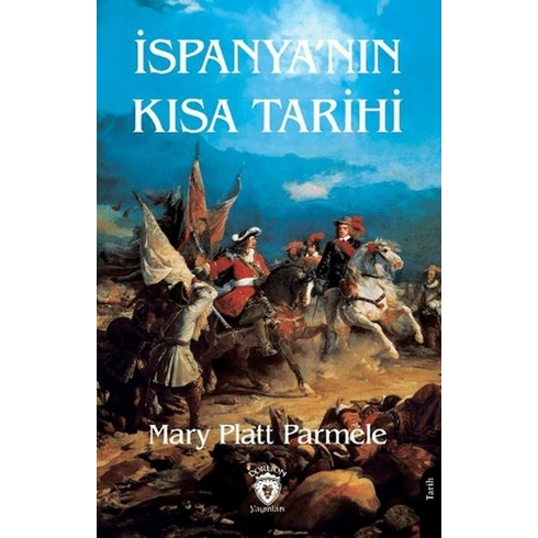 Ispanya’nın Kısa Tarihi Mary Platt Parmele