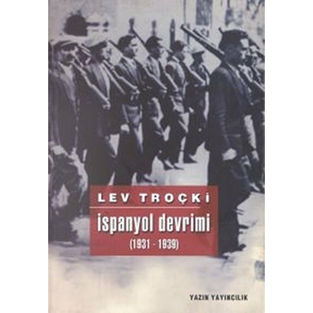 Ispanyol Devrimi (1931-1939) Lev Davidoviç Troçki