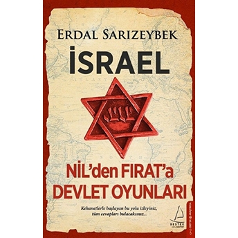 Israel - Nil’den Fırat’a Devlet Oyunları Erdal Sarızeybek