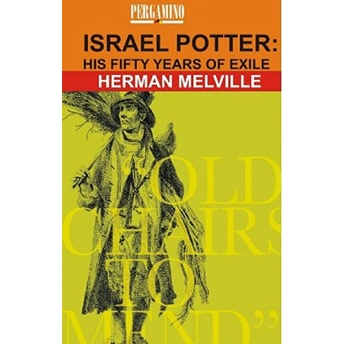 Israel Potter: His Fifty Years Of Exile Herman Melville