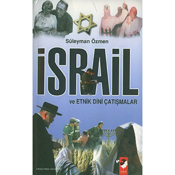 Israil Ve Etnik Dini Çatışmalar Süleyman Özmen