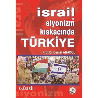 Israil Ve Siyonizm Kıskacında Türkiye Cemal Anadol