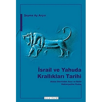 Israil Ve Yahuda Krallıkları Tarihi Şeyma Ay Arçın