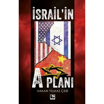 Israil'il A Planı Hakan Yılmaz Çebi