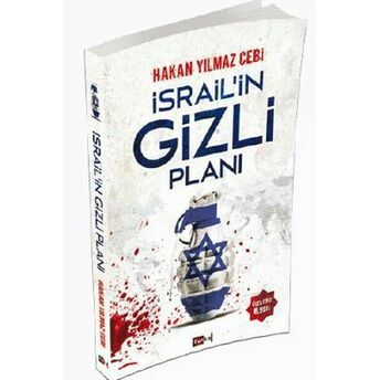 Israil'in Gizli Planı Hakan Yılmaz Çebi