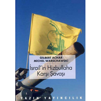 Israil'in Hizbullaha Karşı Savaşı