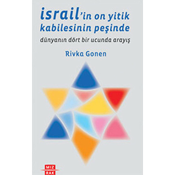 Israil'in On Yitik Kabilesinin Peşinde - (Dünyanın Dört Bir Yanında Arayış)-Rivka Gonen