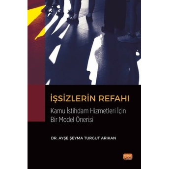 Işsizlerin Refahı Ayşe Şeyma Turgut Arıkan