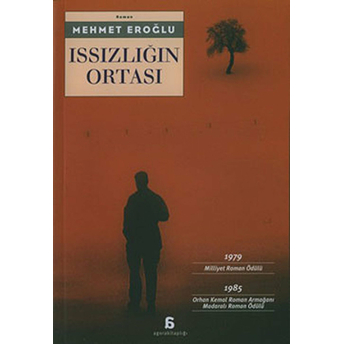 Issızlığın Ortası Mehmet Eroğlu