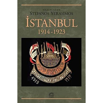 Istanbul 1914-1923 Stefanos Yerasimos