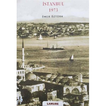 Istanbul 1973 Ömer Öztürk