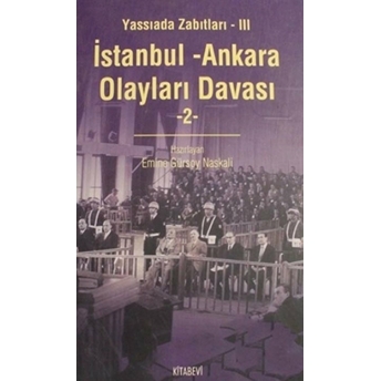 Istanbul - Ankara Olayları Davası Cilt: 2 Emine Gürsoy Naskali