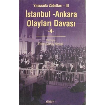 Istanbul - Ankara Olayları Davası Cilt: 4 Emine Gürsoy Naskali