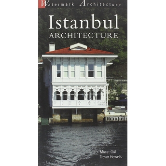 Istanbul Architecture Murat Gül