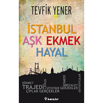 Istanbul Aşk Ekmek Hayal Tevfik Yener