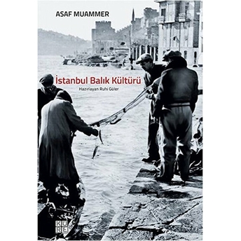 Istanbul Balık Kültürü Asaf Muammer